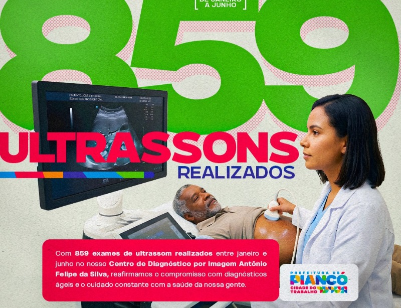 Prefeitura de Pianc� amplia acesso a exames e realiza 859 ultrassonografias no primeiro semestre de 2026